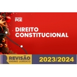 Disciplina Avulsa - Direito Constitucional (Revisão PGE 2024)